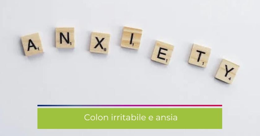 ansia-colon_irritabile-ibs-disbiosi-intestino-stress-integratori-probiotici