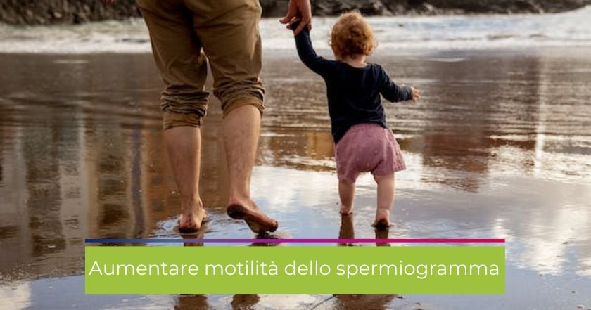 spermiogramma-papà-figlio-fertilità-integratore-infertilità-concepimento-spermatozoi