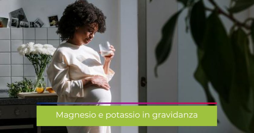 magnesio-potassio-integratore-sali-sali_minerali-gravidanza-incinta